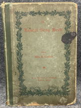 The Laurel Song Antique Book edited by Wm. L Tomlins 1901 Flaws wear defects - £7.82 GBP