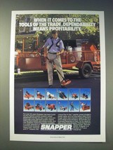 1989 Snapper Outdoor Power Equipment Ad - When it comes to the tools - £14.54 GBP