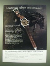 1989 Franklin Mint Frederic Remington Watch Ad - Masterpiece becomes Timepiece - $18.49