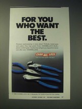 1989 Channellock Pliers Ad - For you who want the best - £14.54 GBP