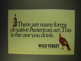 1989 Wild Turkey Bourbon Ad - There are many forms of native American art. - £14.73 GBP