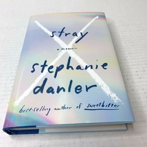 2020 Stray A Memoir by Stephanie Danler 1st Edition Signed by Author Hardback Bk - £66.30 GBP