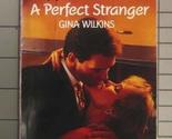 Perfect Stranger Gina Wilkins - $3.34