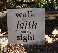 Walk by Faith not by Sight Metal Sign  Corinthians 5:7 14&quot; x 14&quot; - £33.46 GBP