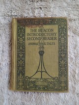 Antique Book Beacon Introductory Second Reader Animal Folk Tales James Fassett - £8.29 GBP