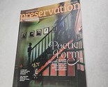 Preservation Magazine of National Trust for Historic Preservation Summer... - $11.98