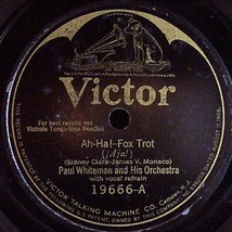 Victor 78 #19666 - Paul Whiteman Orchestra - &quot;Ah-Ha!&quot; &amp; &quot;Just A Little D... - £8.60 GBP