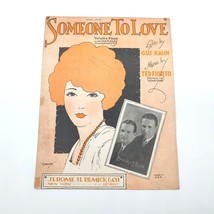 Vintage Sheet Music 1925 Someone To Love Kahn Fiorito Brooks &amp; Ross - £11.11 GBP