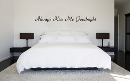 Always Kiss Me Goodnight Wall Vinyl Quote Decal - £10.94 GBP