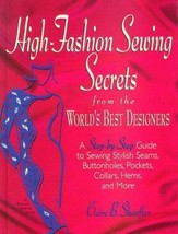 High-Fashion Sewing Secrets from the World&#39;s Best Designers:Hardcover - £19.58 GBP