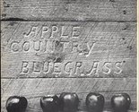 Apple Country Bluegrass Apple Country Bluegrass - £20.09 GBP