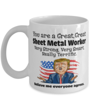 You are a great, great Sheet metal worker Funny trump mug, funny saying coffee  - £11.95 GBP