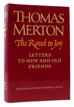 Thomas Merton, Robert E. Daggy THE ROAD TO JOY  1st Edition 1st Printing - $91.19