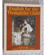 English for the Thoughtful Child Vol. 1 by Mary F. Hyde and Cynthia A. (... - $13.99