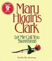 Let Me Call You Sweetheart by Mary Higgins Clark (2009, CD, Abridged) Au... - £5.37 GBP