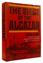 Cecil D. Eby The Siege Of The Alcazar 1st Edition 1st Printing - $52.95