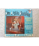 Johnny Bond&#39;s Ten Little Bottles LP  Starday SLP 333. 1965. (#2080) - £20.43 GBP