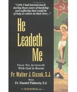 He Leadeth Me Ciszek S.J., Fr. Walter - $18.80