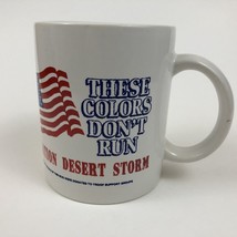 Operation Desert Storm Coffee Cup Mug These Colors Don&#39;t Run USA Military Gift - £15.53 GBP