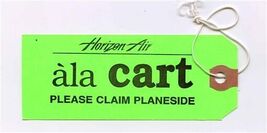 Horizon Air ala Cart Carry Out Baggage Tag Please Claim Curbside - $11.88