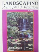 Landscaping: Principles and Practices [Hardcover] Jack E. Ingels - $3.45