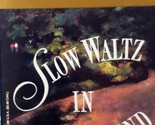 Slow Waltz in Cedar Bend by Robert James Waller / 1994 Paperback - $1.13