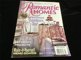 Romantic Homes Magazine March 2002 Great Ways to Celebrate Valentine&#39;s Day - $12.00