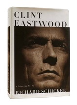 Richard Schickel CLINT EASTWOOD  1st Edition 1st Printing - £61.19 GBP