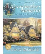 Thomas Kinkade Grandmother&#39;s Memories to Her Grandchild Journal Faith&amp; L... - £8.56 GBP