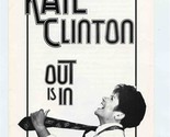 Kate Clinton Out Is In Off Broadway Program Perry Street Theatre 1980&#39;s - £12.45 GBP
