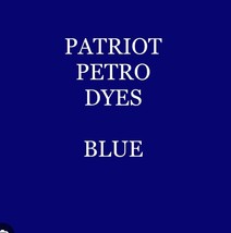 PATRIOT PETRO DYES BLUE for Petroleum Products 55 gallon (400.LBS.NET) U... - £3,881.96 GBP