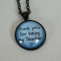 Thank You For Being My Teacher Blue Black Cabochon Pendant Chain Necklace Round - £2.39 GBP