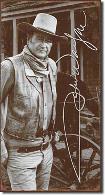 Primary image for John Wayne Signature Cowboy American Legend Actor Hollywood Icon Metal Sign