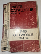 1964 - 68 F-85 Oldsmobile PARTS Catalogue No. 683 / GM PARTS MANUAL - $128.16