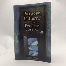 Purpose, Pattern, and Process by Polnac, Lennis - £6.51 GBP