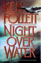 Night Over Water by Ken Follett / Historical Thriller / Hardcover 1st Edition - £1.81 GBP