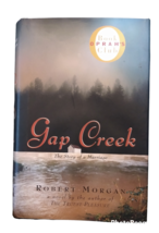 Gap Creek : The Story of a Marriage by Robert Morgan (1999, Hardcover - £4.71 GBP