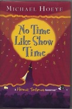 No Time Like Show Time by Michael Hoeye 2004 hc/dj 1st/1st print Mouse story - £19.69 GBP