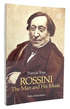 Francis Toye ROSSINI  The Man and His Music 1st Edition 1st Printing - £36.76 GBP