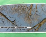 2001 CHEVY TAHOE YEAR SPECIFIC OEM SUNROOF GLASS NO ACCIDENT  FREE SHIPP... - $174.00