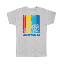 Queensland : Gift T-Shirt Australia Tropical Palm Tree Expat Country Tourism - $17.99