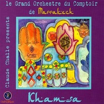 Le Grand Orchestre Du Comptoir De Marrakech, Claude Challe – Khamsa CD - £16.02 GBP