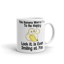 This Banana Wants You to Be Happy Look It Is Even Smiling at You Coffee Mug, Cut - £15.04 GBP