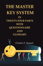 The Master Key System in Twenty-four Parts with Questionnaire and Gl [Hardcover] - £29.02 GBP