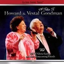 A Tribute To The Goodmans by Bill &amp; Gloria Gaither Cd - £8.64 GBP