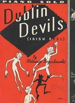 Dublin Devils Sheet Music Irish Reel Moissaye Boguslawski 1936 Piano Solo  - £13.39 GBP