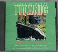 Titanic: Party Below Deck by Various Artists (CD, 1998, Unison) BRAND NEW SEALED - £6.90 GBP