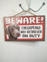 Scandical Novelty Plaque Beware! Chesapeake Bay Retriever Canine Pressed... - £8.13 GBP