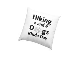 Hiking Dogs Kinda Day Pillow, Dog Hiking Pillow - £23.61 GBP
