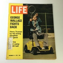VTG Life Magazine November 24 1972 George Wallace Cover and Harry Truman Feature - £8.31 GBP